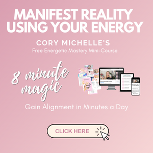 8 Minute Magic Manifest using energy Cory Michelle Podcast