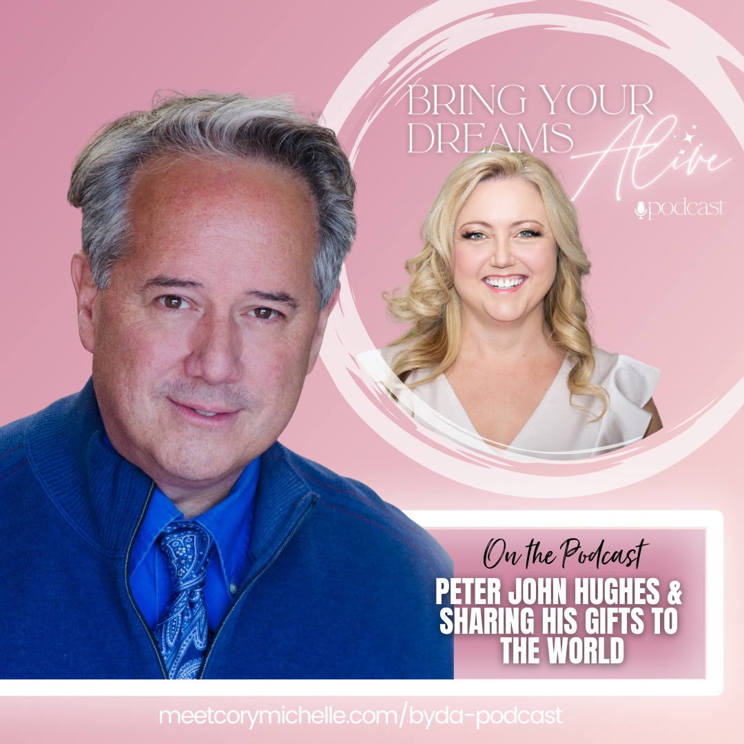E36: Sharing Our Gifts with the World with guest Peter John Hughes